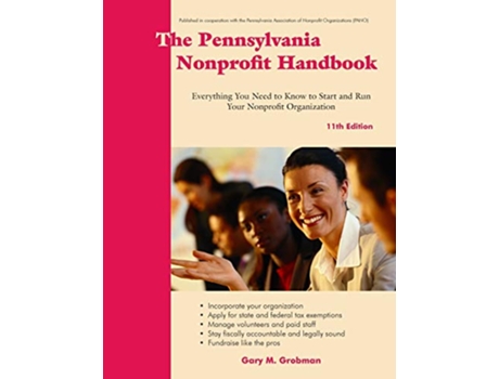 Livro The Pennsylvania Nonprofit Handbook Everything You Need to Know to Start and Run Your Nonprofit Organization de Gary M Grobman (Inglês)