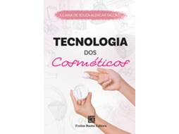 Livro Tecnologia Dos Cosméticos De Juliana De Souza Alencar Falcã (português Do Brasil)
