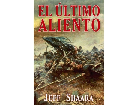 Livro El Último Aliento de Jeff Shaara