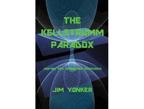 Livro THE KELLSTRUMM PARADOX de Jim Yonker (Inglês)