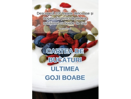 Livro CARTEA DE BUCATURI ULTIMEA GOJI BOABE de Lucian Stan (Inglês)