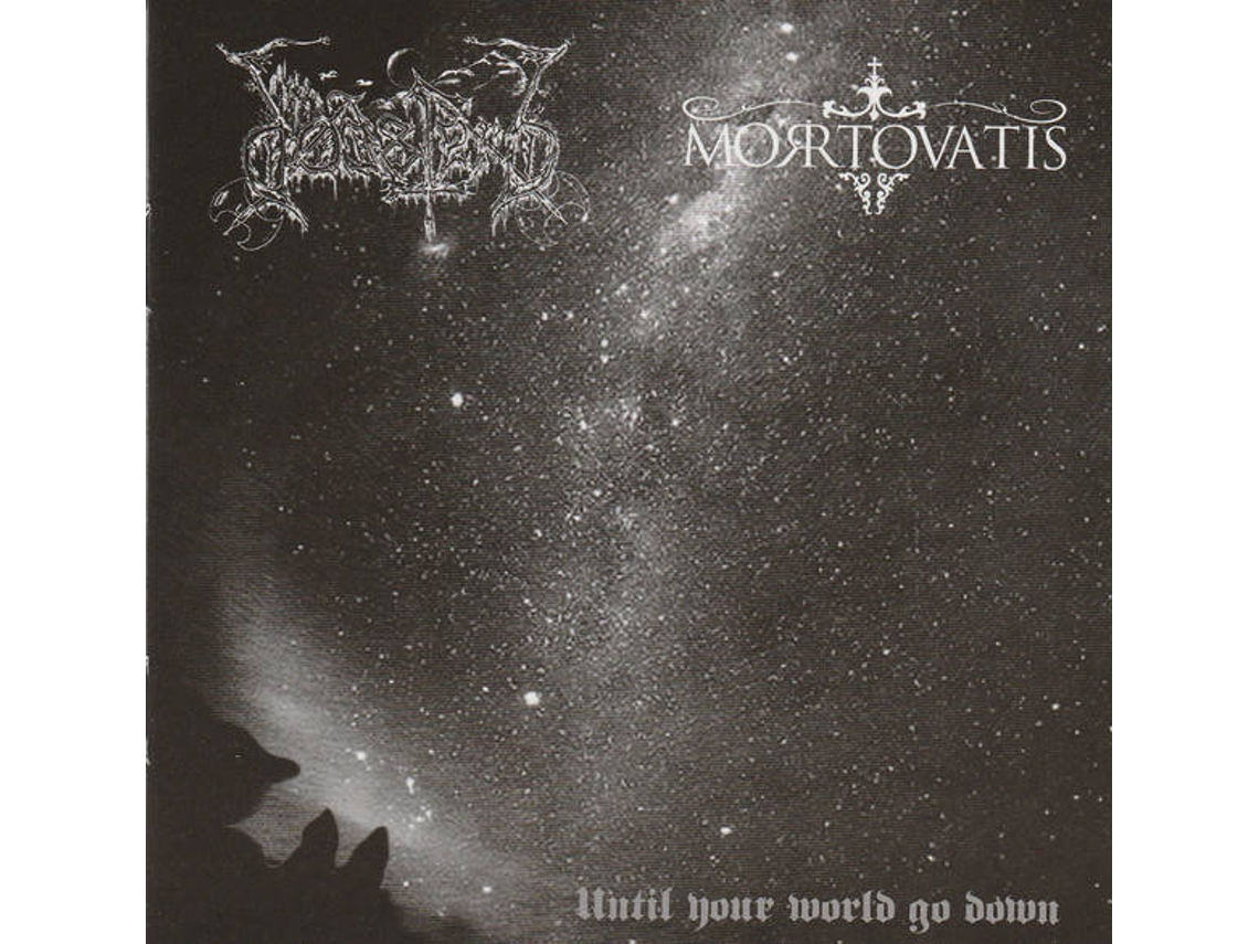 CD Dodsferd, Mortovatis - Until Your World Go Down
