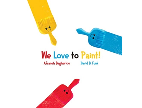 Livro We Love to Paint! de David B Funk (Inglês - Capa Dura)
