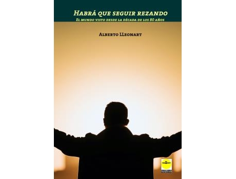 Livro Habra Que Seguir Rezando de Alberto J. Lleonart (Espanhol)
