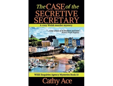 Livro The Case of the Secretive Secretary A WISE Enquiries Agency cozy Welsh murder mystery de Cathy Ace (Inglês)