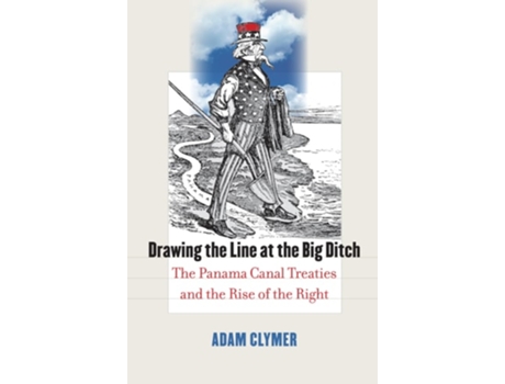 Livro Drawing the Line at the Big Ditch de Adam Clymer (Inglês - Capa Dura)