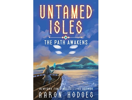 Livro Untamed Isles The Path Awakens de Aaron Hodges (Inglês)