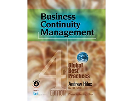 Livro Business Continuity Management Global Best Practices 4th Edition de Andrew N Hiles (Inglês)