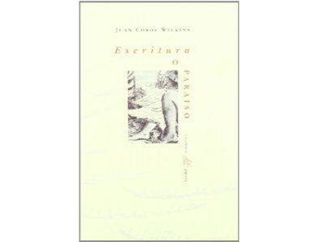 Livro Escritura O Paraíso de Juan Cobos Wikins (Espanhol)