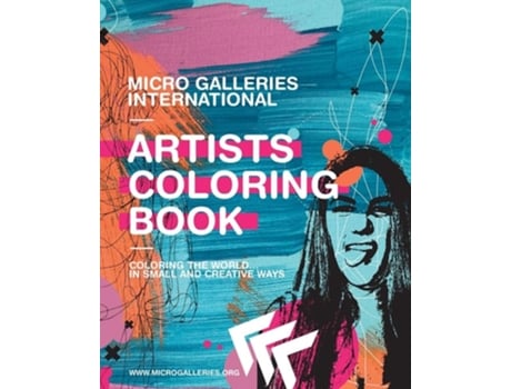 Livro Micro Galleries International Artists Coloring Book De Kat Roma Greer, Sarah Sculley Et Al. (inglês)