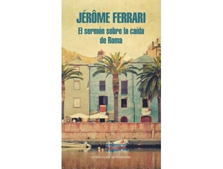 Livro El Sermon Sobre La Caida De Roma de Jerome Ferrari