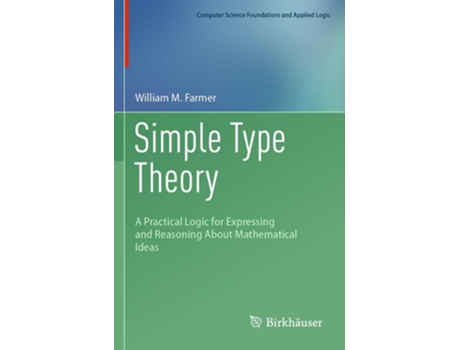 Livro Simple Type Theory de William M Farmer (Inglês)