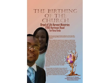 Livro The Birthing Of A Church Bread Of Life Harvest Minitries De Leroy Newman (inglês)