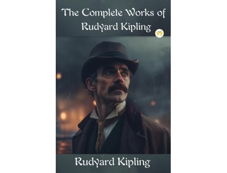 Livro The Complete Works of Rudyard Kipling de Rudyard Kipling (Inglês)