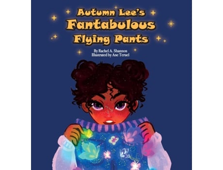 Livro Autumn Lees Fantabulous Flying Pants De Rachel A Shannon (inglês)