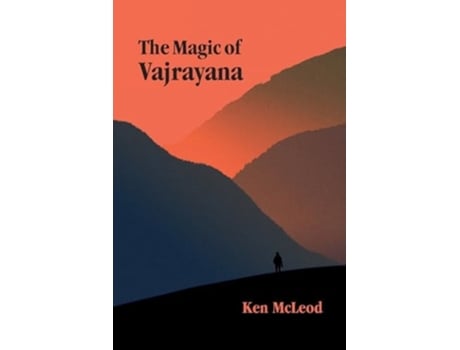 Livro The Magic of Vajrayana de Ken McLeod (Inglês)