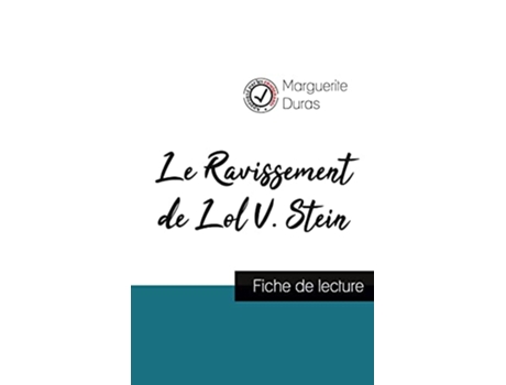 Livro Le Ravissement de Lol V Stein de Marguerite Duras fiche de lecture et analyse complète de loeuvre French Edition de Marguerite Duras (Francês)