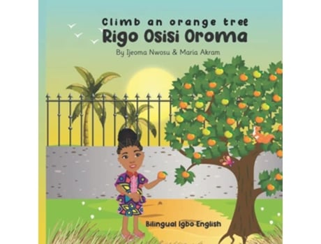 Livro Climb an orange tree Rigo Osisi oroma de Ijeoma Nwosu (Inglês)