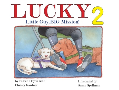 Livro Lucky Little Guy, Big Mission 2 Little Guy, Big Mission Little Guy De Eileen Doyon E Christy Gardner (inglês - Capa Dura)