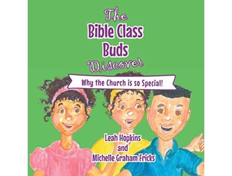 Livro Bible Class Buds Discover...Why the Church is So Special de Leah Hopkins (Inglês)