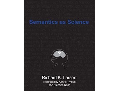 Livro Semantics as Science de Richard K Larson (Inglês)