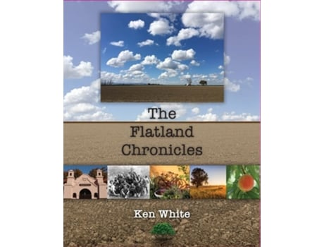 Livro The Flatland Chronicles de Ken White (Inglês)