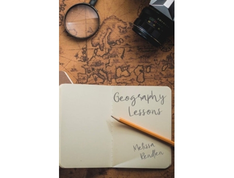 Livro Geography Lessons De Melissa Rendlen (inglês)