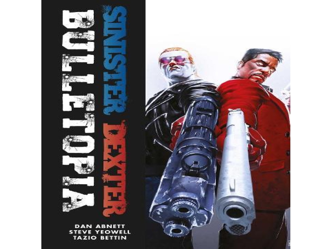 Livro Sinister Dexter Bulletopia de Dan Abnett (Inglês)