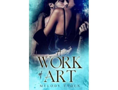Livro A Work of Art de Melody Tyden (Inglês)