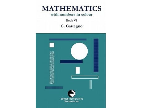 Livro Mathematics with Numbers in Colour Book VI de Caleb Gattegno (Inglês)