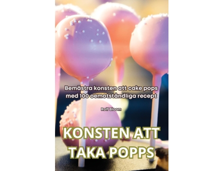 Livro KONSTEN ATT TAKA POPPS de Rolf Bloom (Inglês)