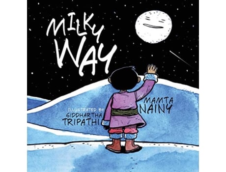 Livro Milky Way de Mamta Nainy (Inglês)