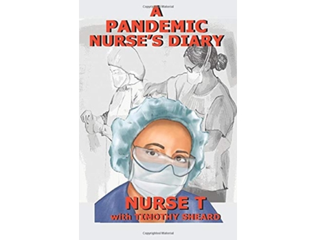 Livro A Pandemic Nurses Diary hardcover de Nurse T (Inglês)