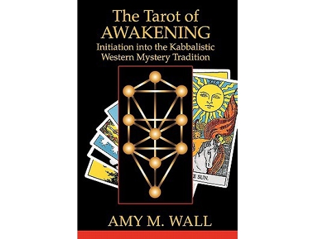 Livro Tarot of Awakening Initiation Into the Kabbalistic Western Mystery Tradition de Amy M Wall (Inglês)