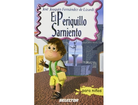 Livro El Periquillo Sarniento de José Joaquín Fernandez Lizardi (Espanhol)