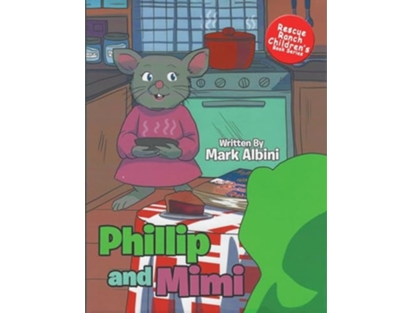 Livro Phillip and Mimi de Mark Albini (Inglês)