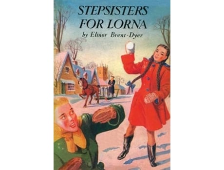 Livro Stepsisters for Lorna de Brent-Dyer e Elinor (Inglês)