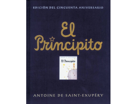 Livro Principito (50º Aniversario), El de Antoine De Saint-Exupéry (Espanhol)