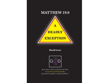 Livro Matthew 19: 9 - A Deadly Exception David G Lowe (Inglês)