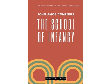 Livro The School Of Infancy De John Amos Comenius (inglês)