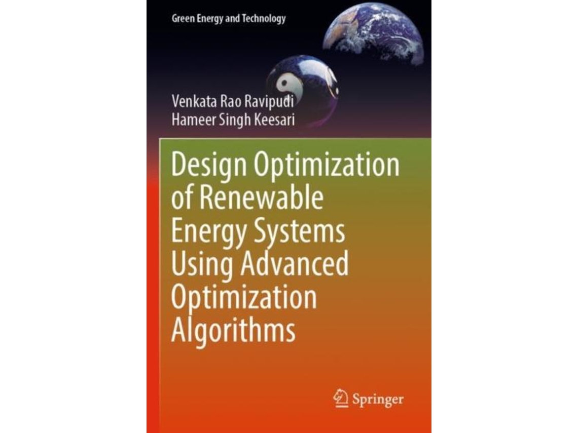 Livro Design Optimization Of Renewable Energy Systems Using Advanced Optimization Algorithms De Hameer Singh Keesari (inglês)
