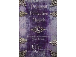 Livro practical protection magick: guarding and reclaiming your power de ellen dugan (inglês)