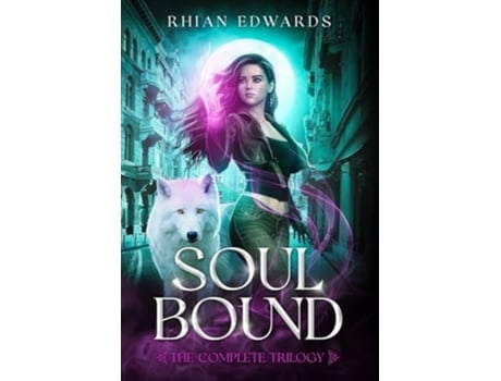 Livro Soul Bound The Complete Trilogy de Rhian Edwards (Inglês - Capa Dura)