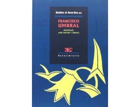 Livro Francisco Umbral Memoria(S): Entre Mentiras Y Verdades de Vários Autores