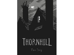 Livro Thornhill de Pam Smy (Inglês)