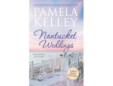 Livro Nantucket Weddings Large Print Edition de Pamela M Kelley (Inglês)