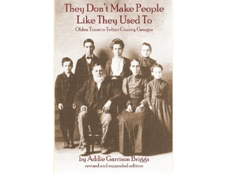 Livro They Dont Make People Like They Used to de Addie Garrison Briggs (Inglês)