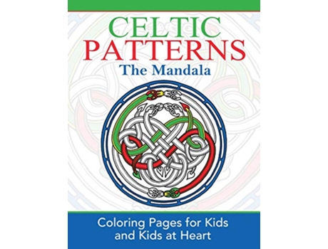 Livro CELTIC PATTERNS The Mandala Coloring Pages for Kids Kids at Heart HandsOn Art History de HandsOn Art History (Inglês)