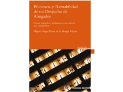 Livro Eficiencia Y Rentabilidad De Un Despacho De Abogados de Miguel Angel Pérez De La Manga (Espanhol)