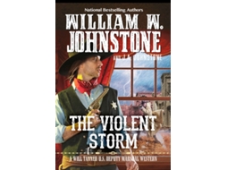 Livro The Violent Storm de William W Johnstone e Ja Johnstone (Inglês)